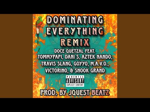 Dominating Everything (feat. TommyPapi, Dani S, Goyyo, Travis Slang, Snook Grand, Victorino,...