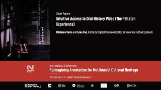 Bérénice Serra & Léna Frei ¬ Intuitive Access to Oral History Video (The Pellaton Experience)