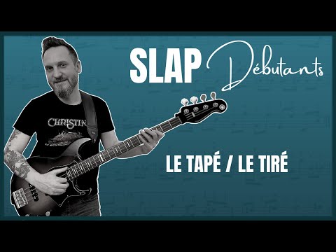 Learn SLAP - The tap and the pull (11 progressive exercises.)