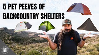 My 5 Pet Peeves of Backcountry Shelters - THESE DRIVE ME NUTS!