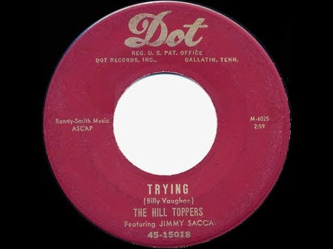 1952 HITS ARCHIVE: Trying - Hilltoppers