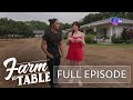 Chef JR Royol visits Bea Alonzo’s Blessed Farm | Farm To Table (Full Episode) (Stream Together)