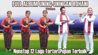 Download lagu Nonstop Uning-uningan Rohani | Full Album Gondang Tortor Rohani | Gondang Uning-uningan Pujian Ceria mp3