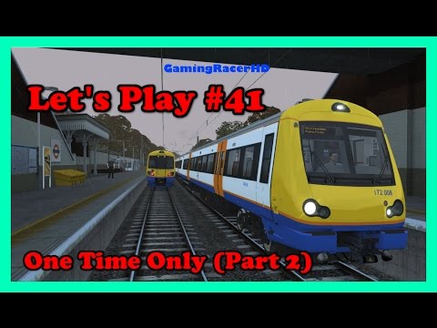 Train Simulator 2017 - Let's Play #41 - NL & Goblin Lines - One Time Only (Part 2) [1080p 60FPS]