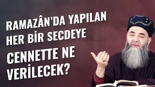 Ramazân’da Yapılan Her Bir Secdeye Cennette Ne Verilecek?