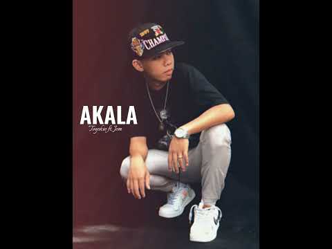Toyskie - Akala ft. Jem