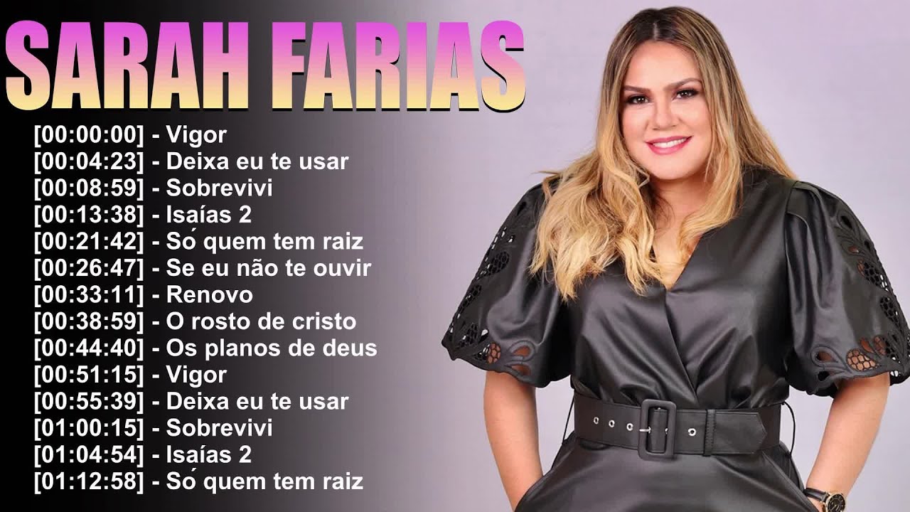 Sarah Farias – Louvores que exalam o perfume de Cristo e enchem de paz o coração! 🎤✝️
