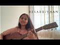 Besabriyaan - Female cover by Aditi Dahikar | Sushant Singh Rajput | MS Dhoni