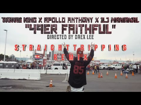 49er Faithful Remix (Straight Tripping)