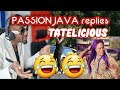 Passion JAVA Replies Tatelicious Zim Trending News