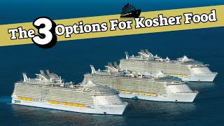 What are the 3 Options for Kosher Food on a Cruise?