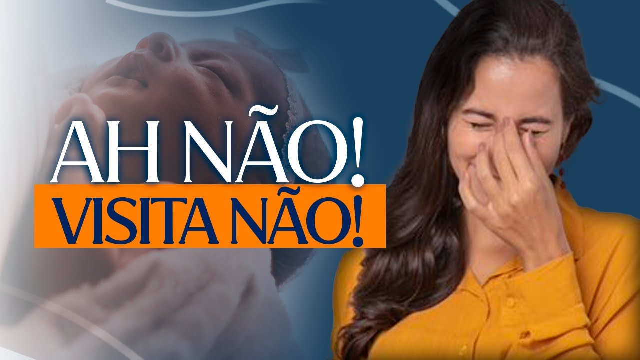 VISITAS PROIBIDAS PARA RECÉM-NASCIDO por Dra Ana Bárbara Jannuzzi