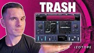 iZotope TRASH 3: Why you need it!
