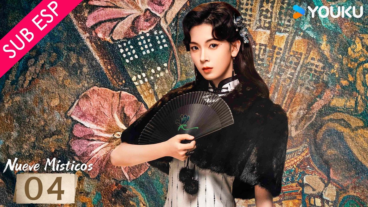 【SUB ESP】Nueve Místicos EP04 | Nueve héroes y una misión para salvar Changsha 🔥| YOUKU