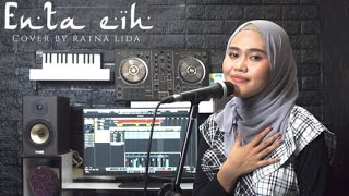 Download lagu Enta Eih - Nancy Ajram | Cover by Ratna LIDA mp3