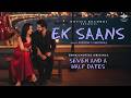 Ek Saans Seven And A Half Dates Karan Wahi Surbhi Jyoti Manish S New Love Song 2026