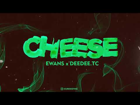 EWANS x DEEDEE.TC ; CHEESE (Prod. @dd.lab.beats)