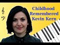 Childhood Remembered Kevin Kern Piano Tutorial with Free Sheets