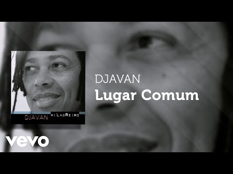 Djavan - Lugar Comum - (De: Djavan)