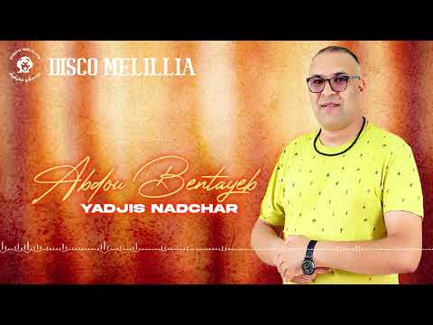 Abdou Bentayeb - Yadjis Nadchar