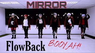 MIRROR |Flowback『BOOYAH!』 | Dance Cover [Ookami Ouji]