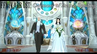 FFXIV OST Ceremony of Eternal Bonding Theme ( Everbinding Oath )