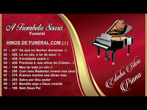 Edinho Piano - Hinos CCB Funeral e outros mais...