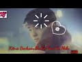 Kitna Bechain Ho Ke Status Video