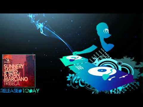 Sunnery James & Ryan Marciano - Tribeca (Original Mix)