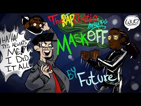 Rap Critic: Future - Mask Off