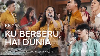 Download lagu Ku Berseru, Hai Dunia | GKI Bungur (Klasis Priangan) - Pop Rohani KK 255 / KJ 207 mp3 Download lagu Ku Berseru, Hai Dunia | GKI Bungur (Klasis Priangan) - Pop Rohani KK 255 / KJ 207 mp3