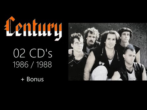 C.E.N.T.U.R.Y  -  02 CD's (1986/1988) + Bonus