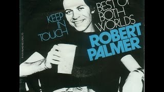 Robert Palmer - Keep In Touch [1978.]