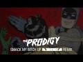 The Prodigy - Smack My Bitch Up (Noisia Remix ...