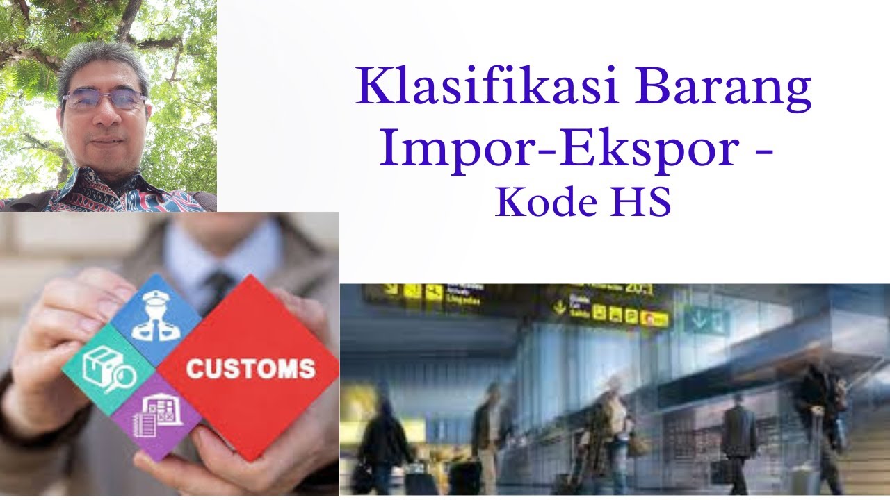 Cara Mencari Kode HS-Klasifikasi Barang Impor Ekspor