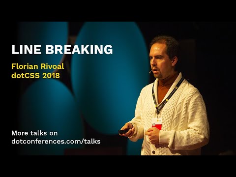 dotCSS 2018 - Florian Rivoal - Line breaking