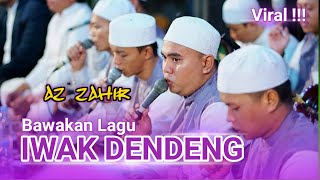 Download lagu AZ ZAHIR BAWAKAN SYAIR LONTONG TAHU LONTONG SATE NYA HADROH ZMR | ALL VOCAL FEAT USTADZ MAHRUS ZMR mp3