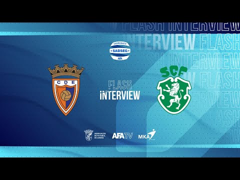 Flash Interview - CD Estarreja x SC Fermentelos (J05 - 2.ª Fase)