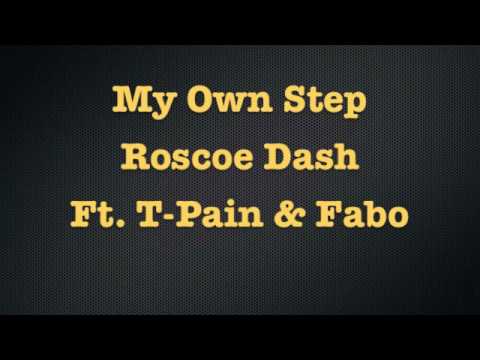 Roscoe Dash Ft. T-Pain & Fabo - My Own Step