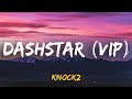 Knock2 Dashstar VIP LYRICS BASS BOOST