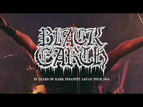 BLACK EARTH / 20 YEARS OF DARK INSANITY JAPAN TOUR 2016 (Trailer)
