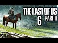 The Last Of Us Part II PL 6 POLSKI AKCENT Polski Gameplay PL Zagrajmy W 4K