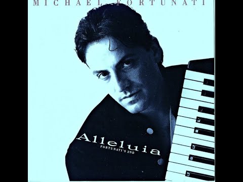 Michael Fortunati - Alleluia (Fortunati's Second) (1988) [Full Album]