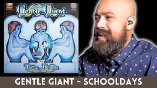 "Classical Guitarist Reacts to Gentle Giant – Schooldays | What Did I Just Hear?!"