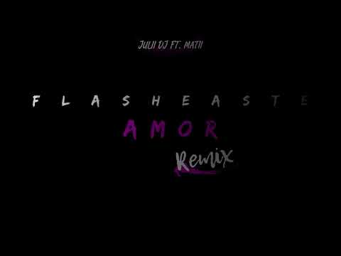 Flasheaste Amor Remix ✘ Agapornis, Hernan y La Champion's Liga, Lauro ✘ Julii  ft.Matii