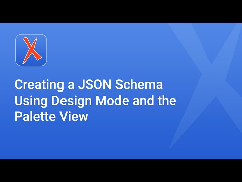 Creating a JSON Schema Using Design Mode and the Palette View