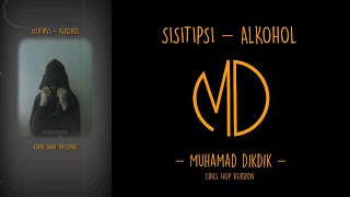 Download lagu SISITIPSI - ALKOHOL | Chill Hop  Cover Muhamad Dikdik | #short mp3