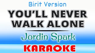You'll Never Walk Alone KARAOKE Jordin Sparks