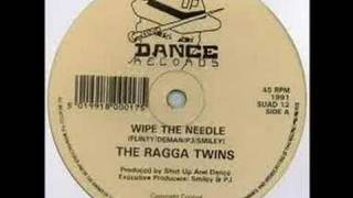 The Ragga Twins - Wipe The Needle
