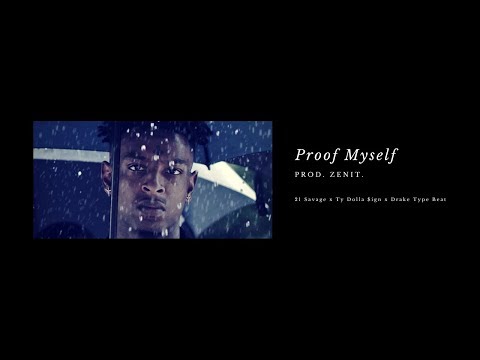 21 Savage x Ty Dolla $ign x Drake Type Beat "Proof Myself" | Prod. Zenit.